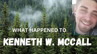 What Happened to Kenneth W McCall [upl. by Papp]