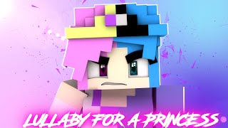 Lullaby for a Princess  Minecraft Animation  IZOTZ [upl. by Nehgaem]