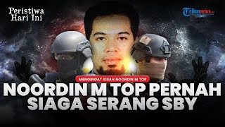 Peristiwa Hari Ini 15 Tahun Aksi Gembong Teroris Noordin M Top Kepalanya Dihargai Rp 1 M Polisi [upl. by Aruon432]