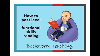 How to pass Functional Skills Reading Level 1 [upl. by Ycnan]