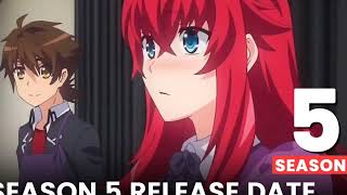 High school DXD season 5 Release date [upl. by Notsuoh]