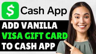 How To Add Vanilla Visa Gift Card To Cash App 2024 Step By Step [upl. by Ilamad363]