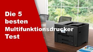 besten Multifunktionsdrucker Testbesten Multifunktionsdrucker Test 2023 [upl. by Parker]