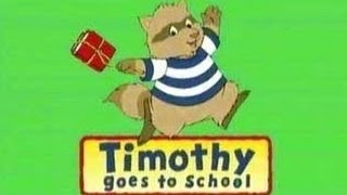 Timothy Goes To School [upl. by Plante]