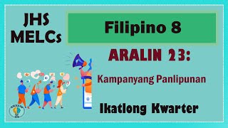 Filipino 8 Aralin 23 Kampanyang Panlipunan MELCs [upl. by Annaliese]