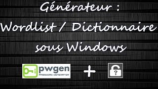 Créer sa propre Wordlist  Dictionnaire sur Windows [upl. by Dunn]