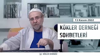 Saadeddin Ustaosmanoğlu • Kökler Derneği Sohbetleri • 13 Kasım 2022 [upl. by Anyak]