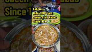 Lahore’s Oldest BBQ Spot Saeen Shahi Kabab Since 1925 🇵🇰💯 streetfood walledcity lahorefood [upl. by Erica]