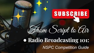 Radio Broadcasting 101 From Script to Air NSPC Competition Guide [upl. by Esadnac]