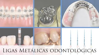 Ligas Metálicas Odontológicas [upl. by Ringsmuth602]