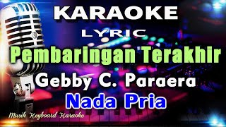 Pembaringan Terakhir Nada Pria Karaoke Tanpa Vokal [upl. by Nosylla200]