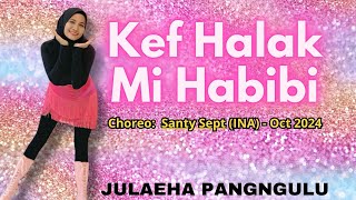 KEF HALAK MI HABIBI  Line Dance  Choreo  Santy Sept INA  Oct 2024  JULAEHA PANGNGULU [upl. by Sloatman390]