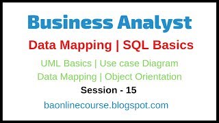 Data Mapping Tutorial  SQL  UML  Use Case Diagram  Business Analyst Object Orientation Video [upl. by Viridissa343]