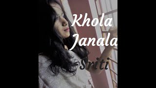 Khola Janala  Tahsin Ahmed  Cover music video  Sriti [upl. by Taft]