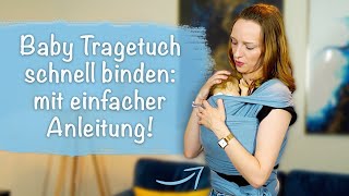 Baby Tragetuch binden Super leicht mit schneller Anleitung 🤱🏼 [upl. by Suiddaht701]