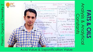 Fats and Oils part 3 Acid Value and Saponification Value  Analytical Constants of Fats and Oils [upl. by Eldnek]