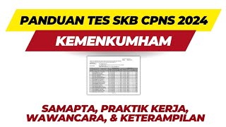 PERSIAPAN TES SKB SAMAPTA PRAKTIK KERJA WAWANCARA UJI KETERAMPILAN DAN SKB CAT CPNS KUMHAM 2024 [upl. by Naujd]