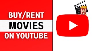 How to Watch Movies on YouTube  Buy and Rent Movies on YouTube [upl. by Truscott]