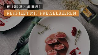 Rehfilet mit Preiselbeeren  Ankerkraut x David Geisser [upl. by Minabe542]