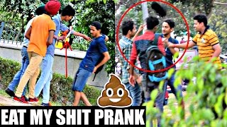 Eat My Shit GU KHA LO Prank in INDIA  PRANK GONE WRONG  AVRprankTV [upl. by Garfield]