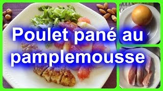 Poulet pané au pamplemousse [upl. by Ycnuahc835]