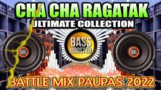 NONSTOP CHA CHA RAGATAK BATTLE REMIX 2022 💥 No Copyright Infringement Intended [upl. by Daniele]