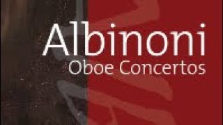 Albinoni Oboe Concertos [upl. by Ailisab]