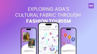 Weft Exploring Asia’s cultural fabric through fashion tourism [upl. by Dihahs131]