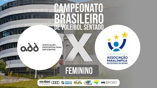 ADD  SP X ASPAEGO  GO  CAMPEONATO BRASILEIRO DE VOLEIBOL SENTADO FEMININO 2024 [upl. by Leakim]