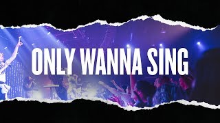 Only Wanna Sing Live  Hillsong Young amp Free [upl. by Estey958]