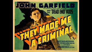 John Garfield amp Claude Rains in Busby Berkeleys quotThey Made Me A Criminalquot 1939wThe Dead End Kids [upl. by Peg513]