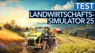 Mit Standgas in die Zukunft  LandwirtschaftsSimulator 25 im Test  Review [upl. by Ihab303]