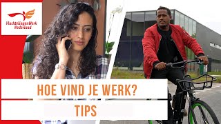 Een baan vinden Vluchtelingen geven tips Werken in Nederland  VluchtelingenWerk Nederland [upl. by Guyer42]