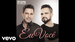 Zezé Di Camargo amp Luciano  Eu e Você Áudio Oficial [upl. by Toffic]