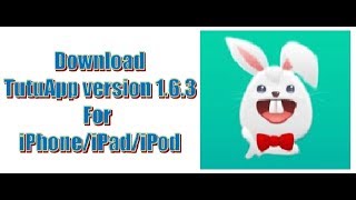 Download TutuApp New Version 163 for iOS [upl. by Roban]