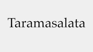 How to Pronounce Taramasalata [upl. by Buddie425]