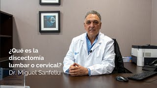 Dr Miguel Sanfeliu  ¿Qué es la cirugía discectomía lumbar o cervical  IMED Valencia [upl. by Muhcan]