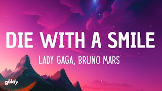 Lady Gaga Bruno Mars  Die With A Smile Lyrics [upl. by Adnahcir796]