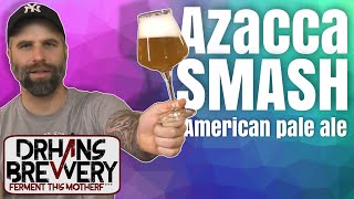 Azacca SMASH APA  All Grain Recipe homebrew review [upl. by Woodhead]