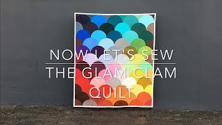 Pinless Piecing the Glam Clam Quilt The Clammy Edition [upl. by Valente]