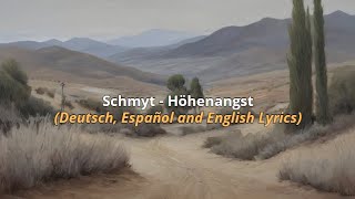 Schmyt  Höhenangst Deutsch Español and English Lyrics [upl. by Ablasor199]