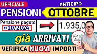 PENSIONI OTTOBRE ➡ CEDOLINO e IMPORTI GIà ARRIVATI in ANTICIPO con RIMBORSI AUMENTI CONGUAGLI [upl. by Ahsat873]