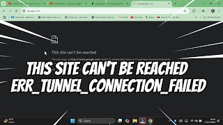 How to fix This Site Cant be reached ERRTUNNELCONNECTIONFAILED [upl. by Noonan]