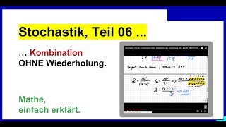 Wahrscheinlichkeitsrechnung Stochastik Teil 06 Kombination OHNE Wiederholung [upl. by Oigile689]