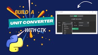 Build a Unit Converter App Temperature Length Weight in Python with Custom Tkinter python [upl. by Kathie]