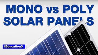 Education 3 Monocrystalline VS Polycrystalline [upl. by Liagabba]