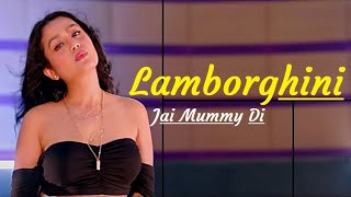 Lamborghini Lyrical Jai Mummy Di  Neha Kakkar  Jassie Gill  Meet Bros  Kumaar  Arvindr Khera [upl. by Judi]