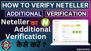 Neteller Ka Additional Verification Kaise Kare  How To Verify Neteller Additional Verification [upl. by Arne533]