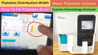 How To Fix Platelets Distribution Width  Sysmex Xp 100  Mean Platelets Volume  Platelets Error [upl. by Niltac501]