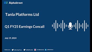 Tanla Platforms Ltd Q1 FY202425 Earnings Conference Call [upl. by Erodeht]